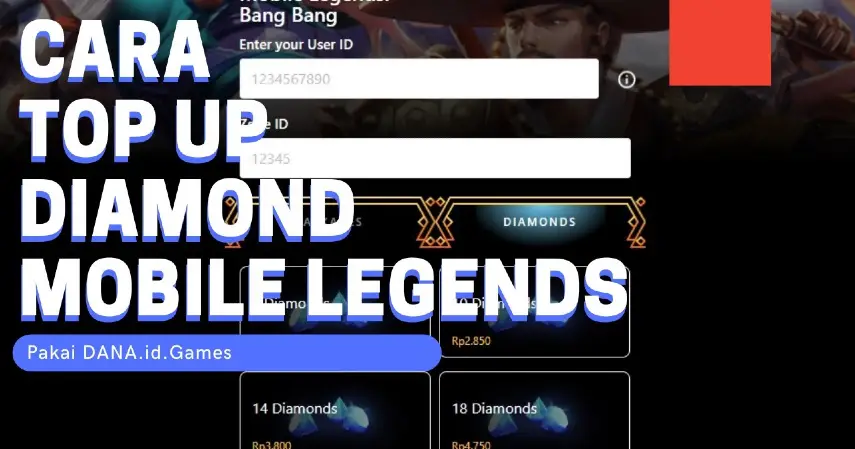 Kemudahan untuk Top Up DANA ID Games Mobile Legends