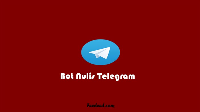 Bot Nulis Telegram, Menulis Otomatis Dengan Sangat Mudah