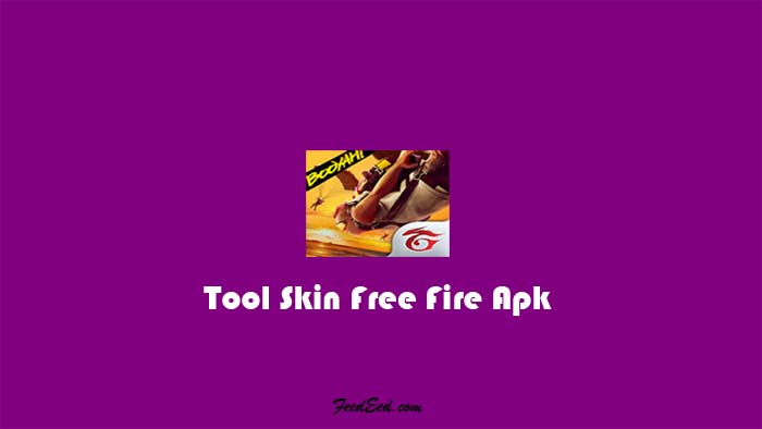 Download Tool Skin Apk Pro FF Anti Banned Versi Terbaru 2021