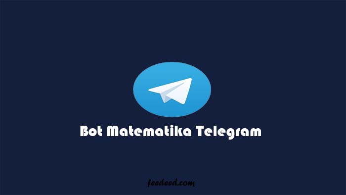 Bot Matematika Telegram, Begini Cara Menggunakanya (Mudah)